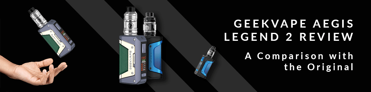 GeekVape Aegis Legend and Aegis Legend 2 Devices