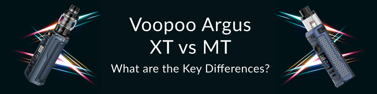 The Voopoo Argus XT and MT Vape Mods