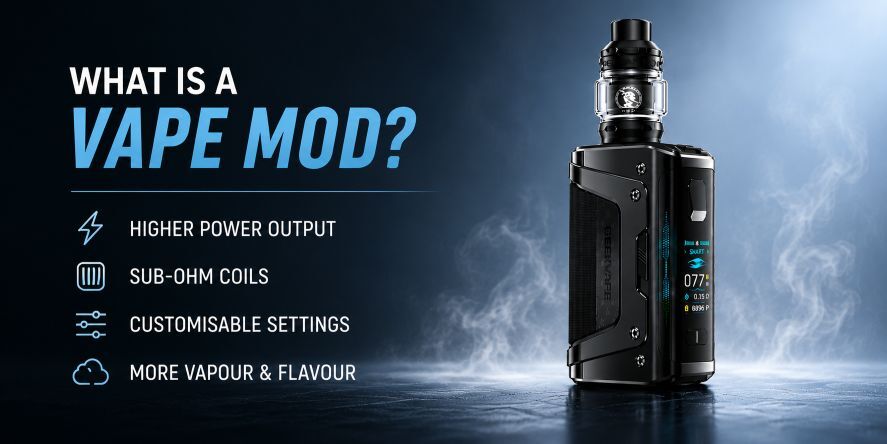 What is a Vape Mod? A vape mod offers higher power, sub-ohm vaping, customisable settings and is best suited to experienced vapers using high VG e-liquid.