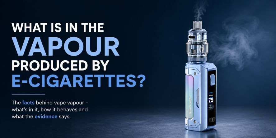 What Is in Vape Vapour? Hero image introducing our guide to vape vapour, aerosol, e-liquid ingredients and the latest UK evidence.